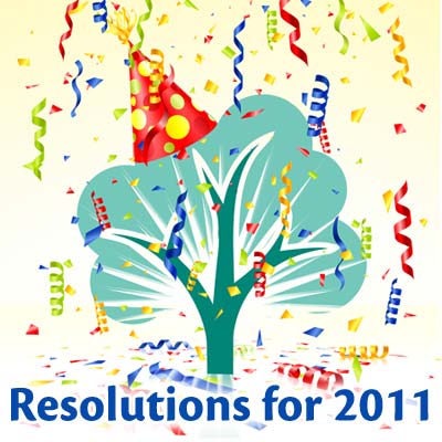  ahead to 2011 and some of our goals and resolutions for the coming year.