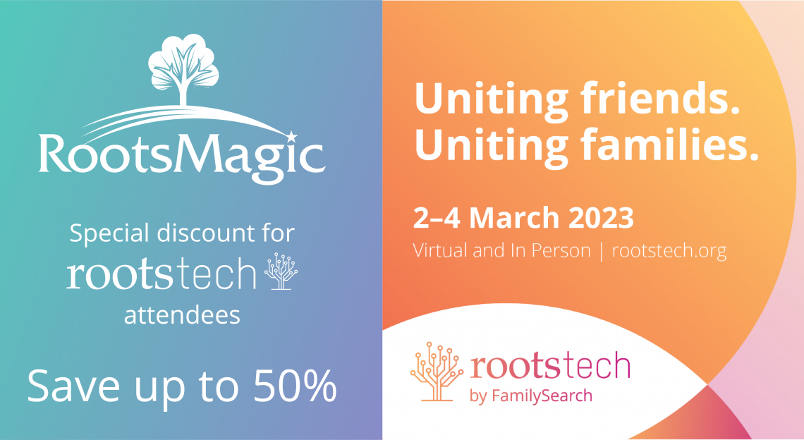 RootsTech 2023 Inperson & Online; Special Discount on RootsMagic 9